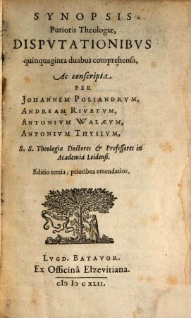 Synopsis purioris theologiae ... per Johannem Poliandrum u.a.