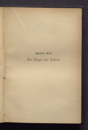 Zweiter Teil. Die Magie der Zahlen.