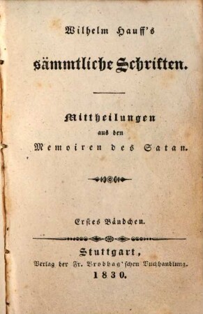 Wilhelm Hauff's sämmtliche Schriften, 19. Mittheilungen aus den Memoiren des Satan ; 1