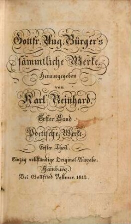 Gottfr. Aug. Bürger's sämmtliche Werke, 1. Poetische Werke ; 1