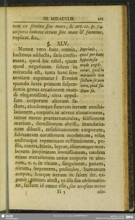 §. XLV. Inprimis, quod per hanc hypothesin modo explicatur, quid in miraculis non factum sit, non vero, quid factum sit