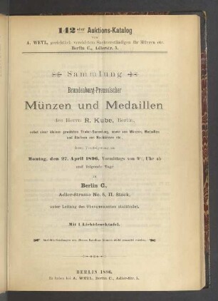 Sammlung Brandenburgisch-Preussischer Münzen und Medaillen des Herrn R. Kube, Berlin ...