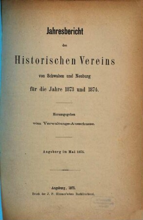 Jahresbericht des Historischen Vereins von Schwaben und Neuburg. 1873/74