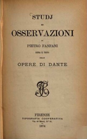 Studj ed osservazioni sopra il testo delle opere di Dante