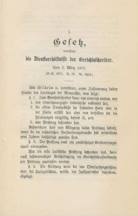 1. Gesetz, betreffend die Dienstverhältnisse der Gerichtsschreiber. Vom 3. März 1879