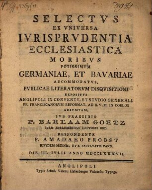 Selectus ex universa iurisprudentia ecclesiastica moribus potissimum Germaniae et Bavariae adcommodatus