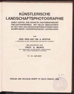 Künstlerische Landschaftsphotographie : zwölf Kapitel zur Ästhetik photographischer Freilichtaufnahmen