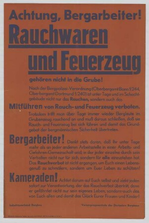 "Achtung, Bergarbeiter! Rauchware und Feuerzeug gehören nicht in die Grube!"