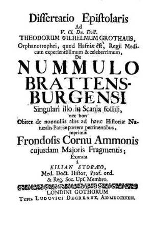 Dissertatio epistolaris ... De nummulo Brattensburgensi singulari illo in Scania fossili ...