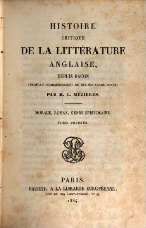 Histoire critique de la littérature anglaise : depuis Bacon jusqu'au commencement du dix-neuvième siecle ; Morale, roman, genre épistolaire, 1