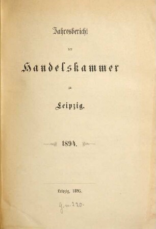 Jahresbericht der Handelskammer zu Leipzig. 1894 (1895)