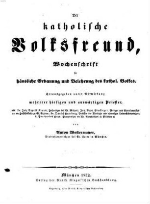Der katholische Volksfreund : Wochenschrift für häusliche Erbauung und Belehrung des katholischen Volkes. 2. 1852