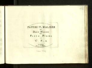 Favorit-Waltzer : zu drey Hände, für's Forte-Piano