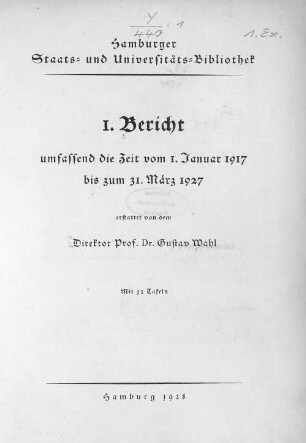 1.1917/27(1928): Bericht // Hamburger Staats- und Universitäts-Bibliothek : umfassend die Zeit vom ... bis zum