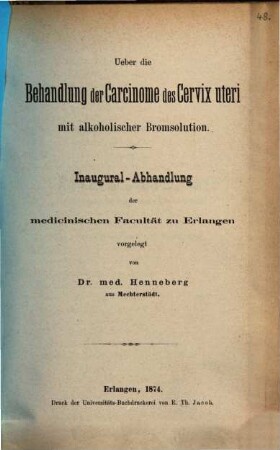 Ueber die Behandlung der Carcinome des Cervix uteri mit alkoholischer Bromsolution