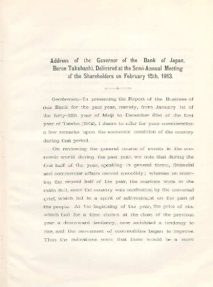 Address of the Governor of the Bank of Japan, Baron Takahashi, delivered at the semi-annual meeting of the shareholders on February 15th, 1913