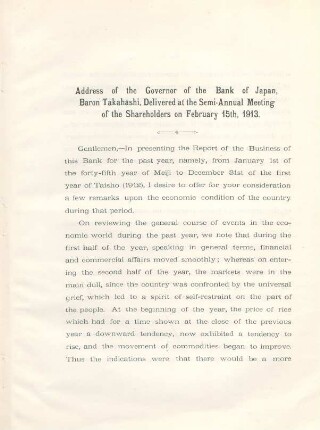 Address of the Governor of the Bank of Japan, Baron Takahashi, delivered at the semi-annual meeting of the shareholders on February 15th, 1913