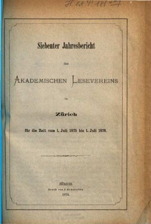 Jahresbericht des Akademischen Lesevereins in Zürich. 7. 1875/76 = Juli - Juli