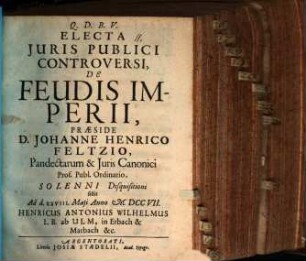 Electa iuris publ. controversi de feudis Imperii
