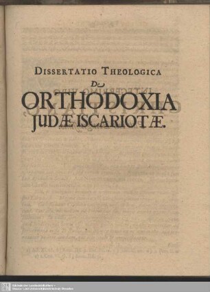 Dissertatio Theologica De Orthodoxia Judae Ischariotae