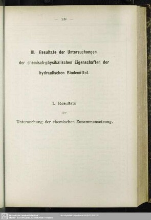 III. Resultate de Untersuchungen der chemisch-physikalischen Eigenschaften der hydraulischen Bindemittel