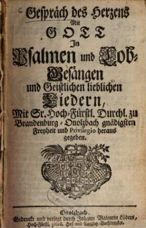 Gespräch des Herzens Mit Gott : In Psalmen und Lob Gesängen und Christlichen lieblichen Liedern