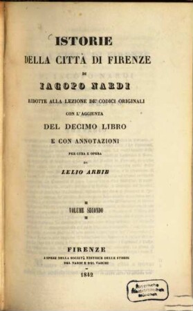 Istorie della città di Firenze : ridotte alla lezione de' codici originali con l'aggiunta del decimo libro inedito e con annotazioni. 2