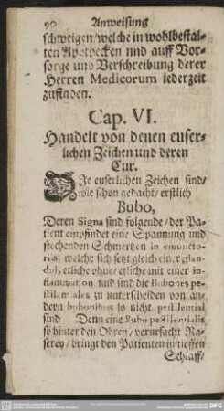 Cap. [V.] Handelt von denen euserlichen Zeichen und deren Cur