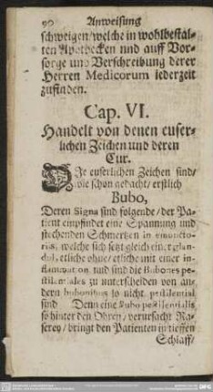 Cap. [V.] Handelt von denen euserlichen Zeichen und deren Cur