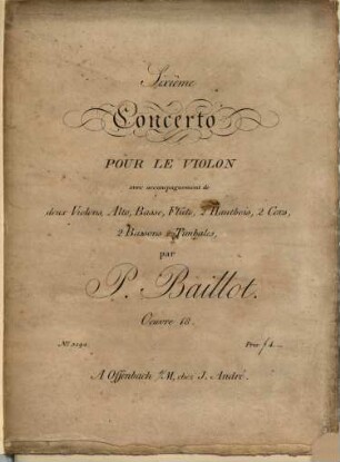 Sixième concerto pour le violon avec accompagnement de deux violons, alto, basse, flûte, 2 hautbois, 2 cors, 2 bassons & timbales : oeuvre 18