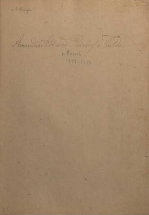 [Briefkonvolut des Fuldaer Fürstbischofs Amand von Buseck aus den Jahren 1727-1755]
