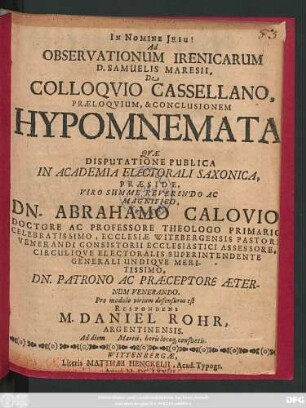 Ad Observationum Irenicarum D. Samuelis Maresii, De Colloquio Cassellano, Praeloquium, & Conclusionem Hypomnemata