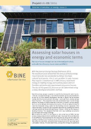 Assessing solar houses in energy and economic terms. The solar house concept can be combined particularly well with the efficiency house standard KfW55.