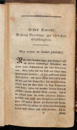 Erstes Kapitel. Wichtige Grundlage zur ehelichen Glückseligkeit.
