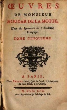 Oeuvres de Monsieur Houdar de la Motte, l'un des Quarante de l'Académie Françoise. 5
