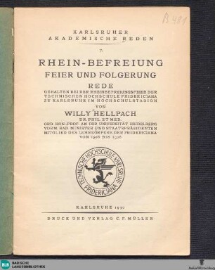 Rhein-Befreiung : Feier und Folgerung; Rede gehalten bei der Rheinbefreiungsfeier der Technischen Hochschule Fridericiana zu Karlsruhe im Hochschulstadion
