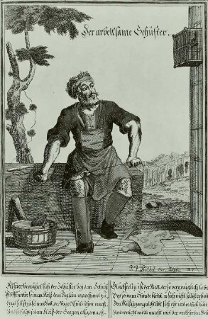 Der arbeitssame Schuster : Der arbeitsame Schuster, Stich, vor 1720