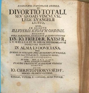 Dissertatio Inavgvralis Ivridica, De Divortio Totali, Sev Qvoad Vincvlvm, Lege Evangelii Licito