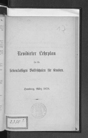 Revidirter Lehrplan für die siebenclassigen Volksschulen für Knaben : Hamburg, März 1879