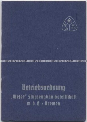 Betriebsordnung der Weser Flugzeugbau GmbH in Bremen