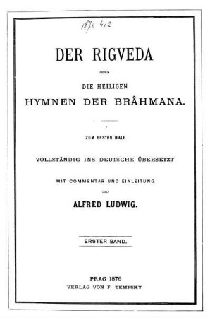 Bd. 1: Der Rigveda oder die heiligen Hymnen der Brâhmana. Bd. 1