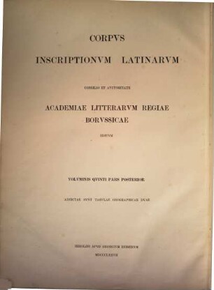 Corpvs inscriptionvm Latinarvm, 5,2. Inscriptiones Galliae Cisalpinae Latinae ; Ps. 2, Inscriptiones regionum Italiae undecimae et nonae comprehendens