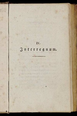 IV. Interregnum.