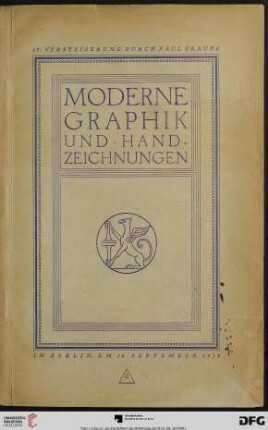 Nr. 17: Auktion / Paul Graupe, Antiquariat: Moderne Graphik : Blätter von: Boehle, Bone, Bracouemond ... ; Handzeichnungen von: Klemm, Knaus, Leistikow, Menzel ; Ölgemälde von Hamilon ; Versteigerung: 16. September 1918