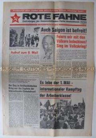 Linksradikale Wochenzeitung "ROTE FAHNE" u.a. zur Befreiung von Saigon und zum 30. Jahrestag der Befreiung vom Faschismus