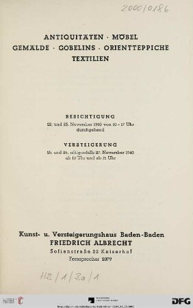 Antiquitäten, Möbel, Gemälde, Gobelins, Orientteppiche, Textilien : Versteigerung: 25. und 26. nötigenfalls 27. November 1940