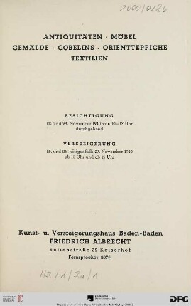Antiquitäten, Möbel, Gemälde, Gobelins, Orientteppiche, Textilien : Versteigerung: 25. und 26. nötigenfalls 27. November 1940