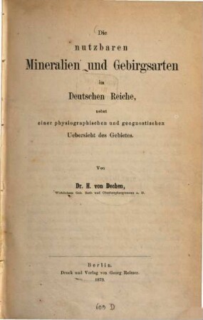Die nutzbaren Mineralien und Gebirgsarten im Deutschen Reiche : nebst einer physiographischen und geognostischen Uebersicht des Gebietes