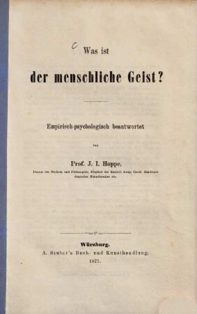 Was ist der menschliche Geist? : empirisch-psychologisch beantwortet