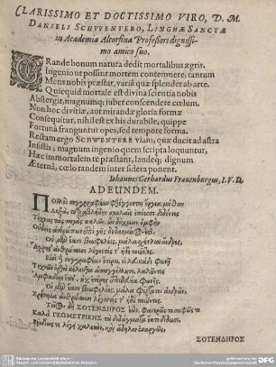 CLARISSIMO ET DOCTISSIMO VIRO, D.M. DANILI SCHWERTNERO, LINGUAE SANCTAE in Academia Altorfina Profeßori dignissimo amico suo.